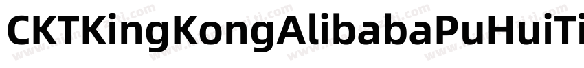 CKTKingKongAlibabaPuHuiTi Bold字体转换